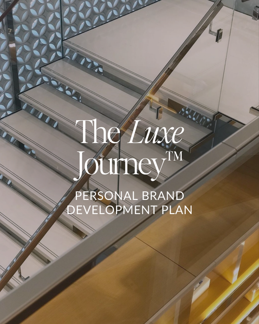 THE LUXE JOURNEY™ 12 Month Personal Brand Development Plan